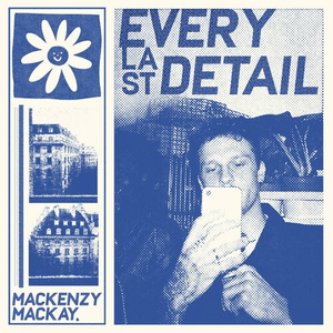 Every Last Detail by Mackenzy Mackay