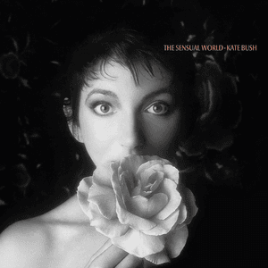 The Sensual World (2018 Remaster) by Kate Bush