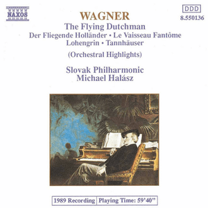 WAGNER, R.: Orchestral Highlights from Operas by Richard Wagner