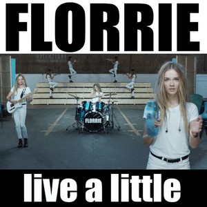Live a Little by Florrie