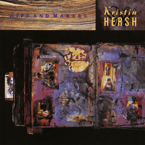 Hips and Makers by Kristin Hersh
