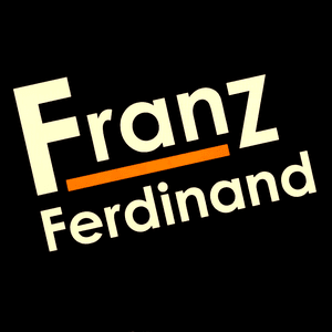 Franz Ferdinand (SPECIAL EDITION VERSION) by Franz Ferdinand