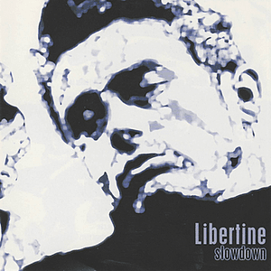 Slowdown by The Libertines