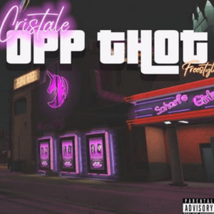 Opp Thot (Freestyle) by Cristale
