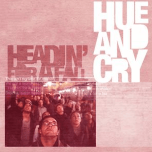 Headin' For A Fall (Live) by Hue & Cry