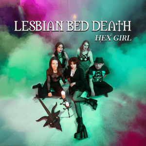 Hex Girl by Lesbian Bed Death