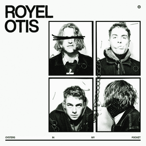 Oysters In My Pocket by Royel Otis